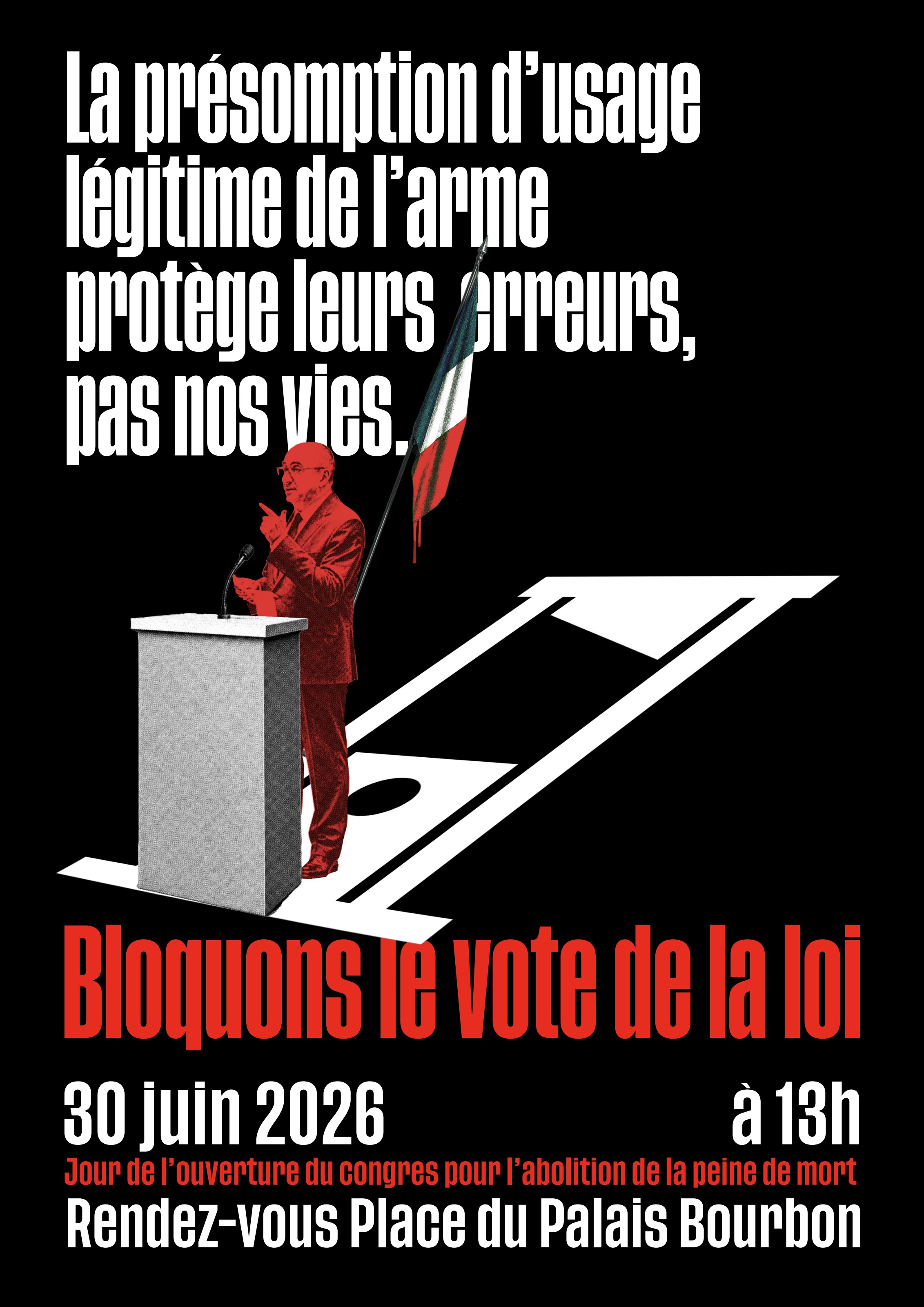 Affiche — La présomption d'usage légitime de l'arme protège leurs erreurs, pas nos vies